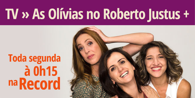 TV - As Olvias no Roberto Justus